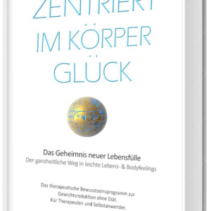 DAO Buch "Zentriert im Körperglück" - Abnehmen über das BewusstSein